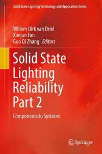 Solid State Lighting Reliability Part 2