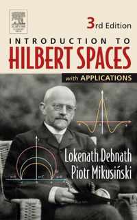 Introduction to Hilbert Spaces with Applications