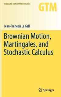 Brownian Motion Martingales and Stochastic Calculus