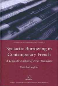 Syntactic Borrowing in Contemporary French: A Linguistic Analysis of News Translation