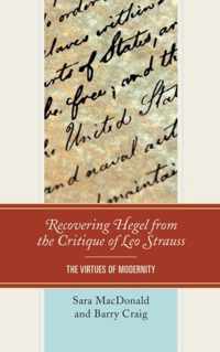 Recovering Hegel from the Critique of Leo Strauss