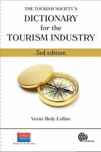 The Tourism Society's Dictionary for the Tourism Industry