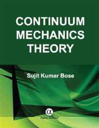 Continuum Mechanics Theory