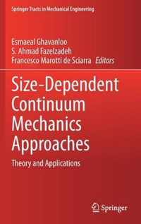 Size-Dependent Continuum Mechanics Approaches