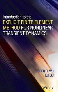 Introduction to the Explicit Finite Element Method for Nonlinear Transient Dynamics