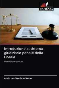 Introduzione al sistema giudiziario penale della Liberia