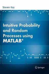Intuitive Probability And Random Processes Using Matlab
