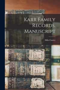Karr Family Records. Manuscript