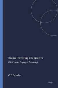 Brains Inventing Themselves
