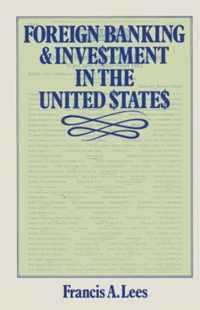 Foreign Banking and Investment in the United States