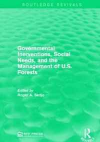 Governmental Inerventions, Social Needs, and the Management of U.S. Forests