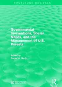 Governmental Inerventions, Social Needs, and the Management of U.S. Forests