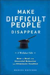 Make Difficult People Disappear