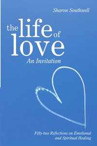 The Life of Love: An Invitation
