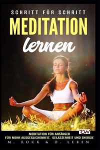 Meditation lernen, Meditation fur Anfanger fur mehr Ausgeglichenheit, Gelassenheit und Energie.