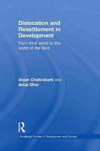 Dislocation and Resettlement in Development