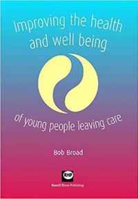 Improving the Health and Well-being of Young People Leaving Care