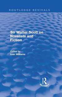 Sir Walter Scott on Novelists and Fiction