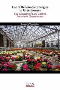 Use of Renewable Energies in Greenhouses