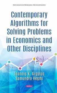 Contemporary Algorithms for Solving Problems in Economics and Other Disciplines