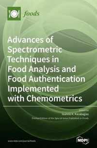 Advances of Spectrometric Techniques in Food Analysis and Food Authentication Implemented with Chemometrics