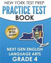 NEW YORK TEST PREP Practice Test Book Next Gen English Language Arts Grade 4