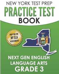 NEW YORK TEST PREP Practice Test Book Next Gen English Language Arts Grade 3