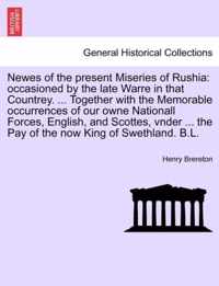 Newes of the Present Miseries of Rushia
