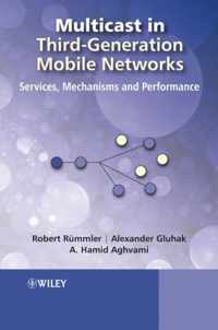 Multicast in ThirdGeneration Mobile Networks