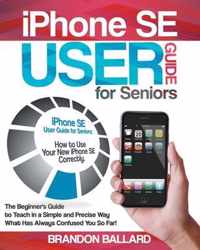 iPhone SE User Guide for Seniors