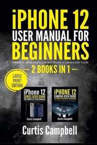 iPhone 12 User Manual for Beginners