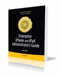 Enterprise iPhone and iPad Administrator's Guide