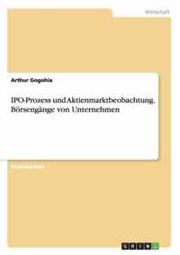 IPO-Prozess und Aktienmarktbeobachtung. Boersengange von Unternehmen