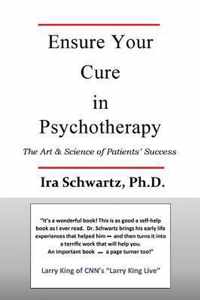 Ensure Your Cure in Psychotherapy