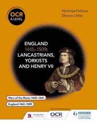 OCR A Level History: England 1445-1509