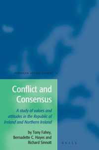 Conflict and Consensus: A Study of Values and Attitudes in the Republic of Ireland and Northern Ireland