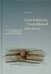 Gods besluit aan''t wereldrond doen horen