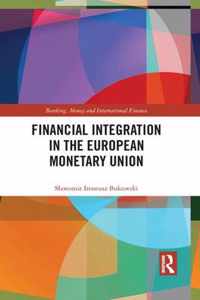 Financial Integration in the European Monetary Union