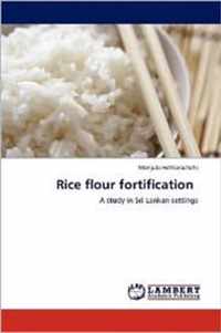 Rice flour fortification