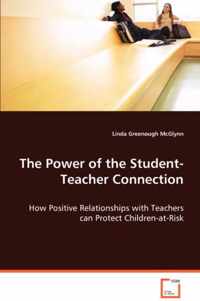 The Power of the Student-Teacher Connection