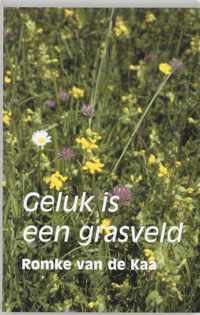 Geluk is een grasveld