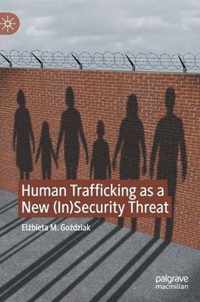 Human Trafficking as a New In Security Threat