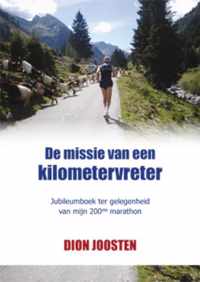 De missie van een kilometervreter