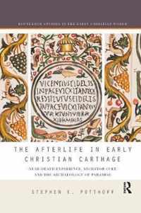 The Afterlife in Early Christian Carthage