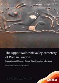 The upper Walbrook valley cemetery of Roman London