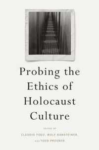 Probing the Ethics of Holocaust Culture