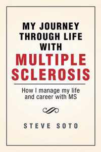 My Journey Through Life with Multiple Sclerosis