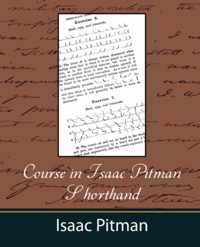 Course in Isaac Pitman Shorthand