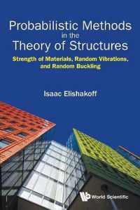 Probabilistic Methods In The Theory Of Structures