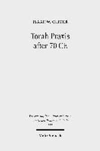 Torah Praxis after 70 CE